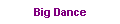 Big Dance